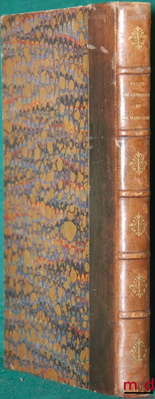 TRAITÉS DE COMMERCE & DE NAVIGATION, CONVENTIONS RELATIVES AUX ATTRIBUTIONS CONSULAIRES AINSI QU’À LA PROPRIÉTÉ LITTÉRAIRE, ARTISTIQUE OU INDUSTRIELLE ACTUELLEMENT EN VIGUEUR ENTRE LA BELGIQUE ET LES PAYS ÉTRANGERS, 3e éd.