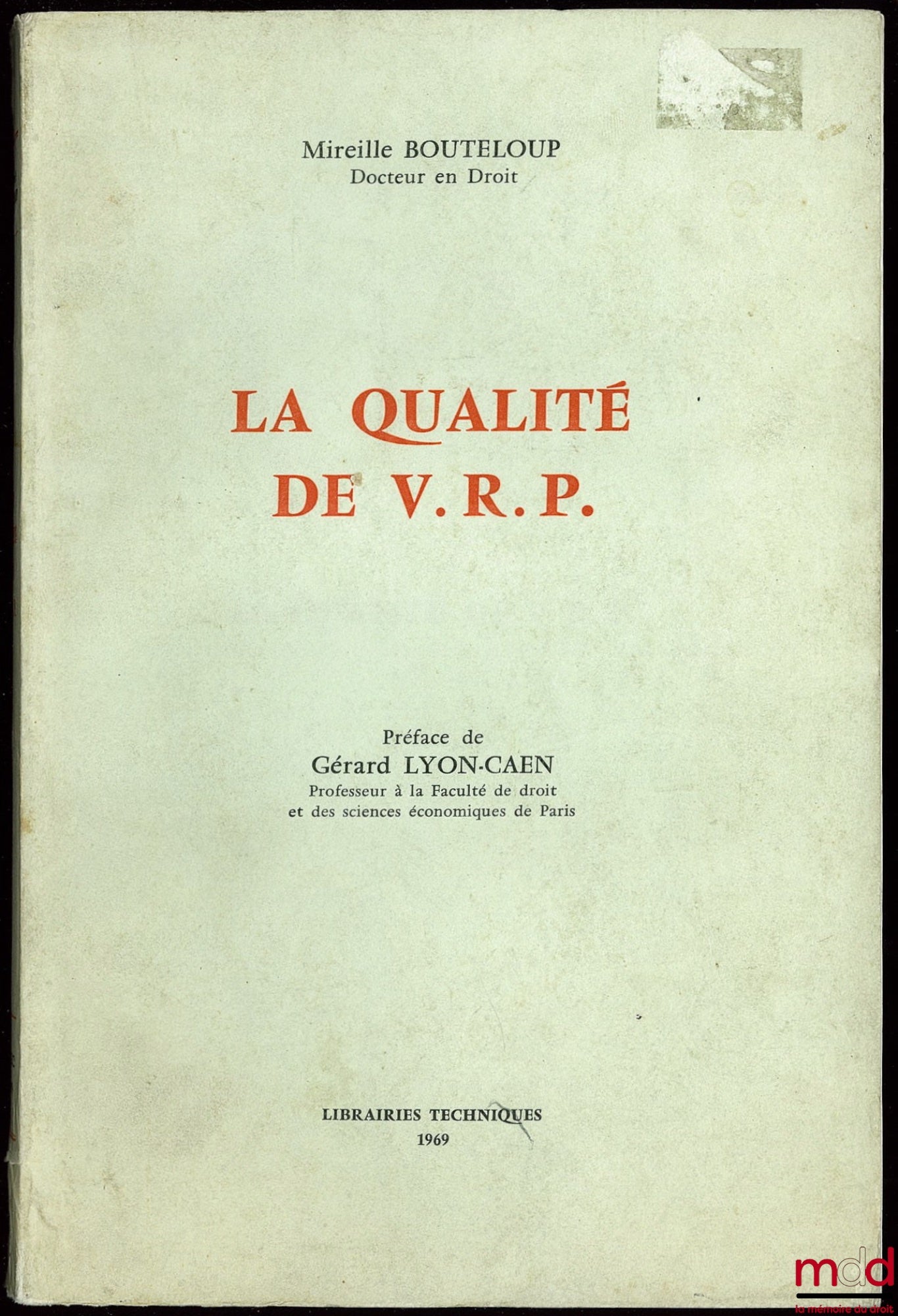 BOUTELOUP (Mireille) – LA QUALITÉ DE V.R.P., Préface de Gérard Lyon-Caen