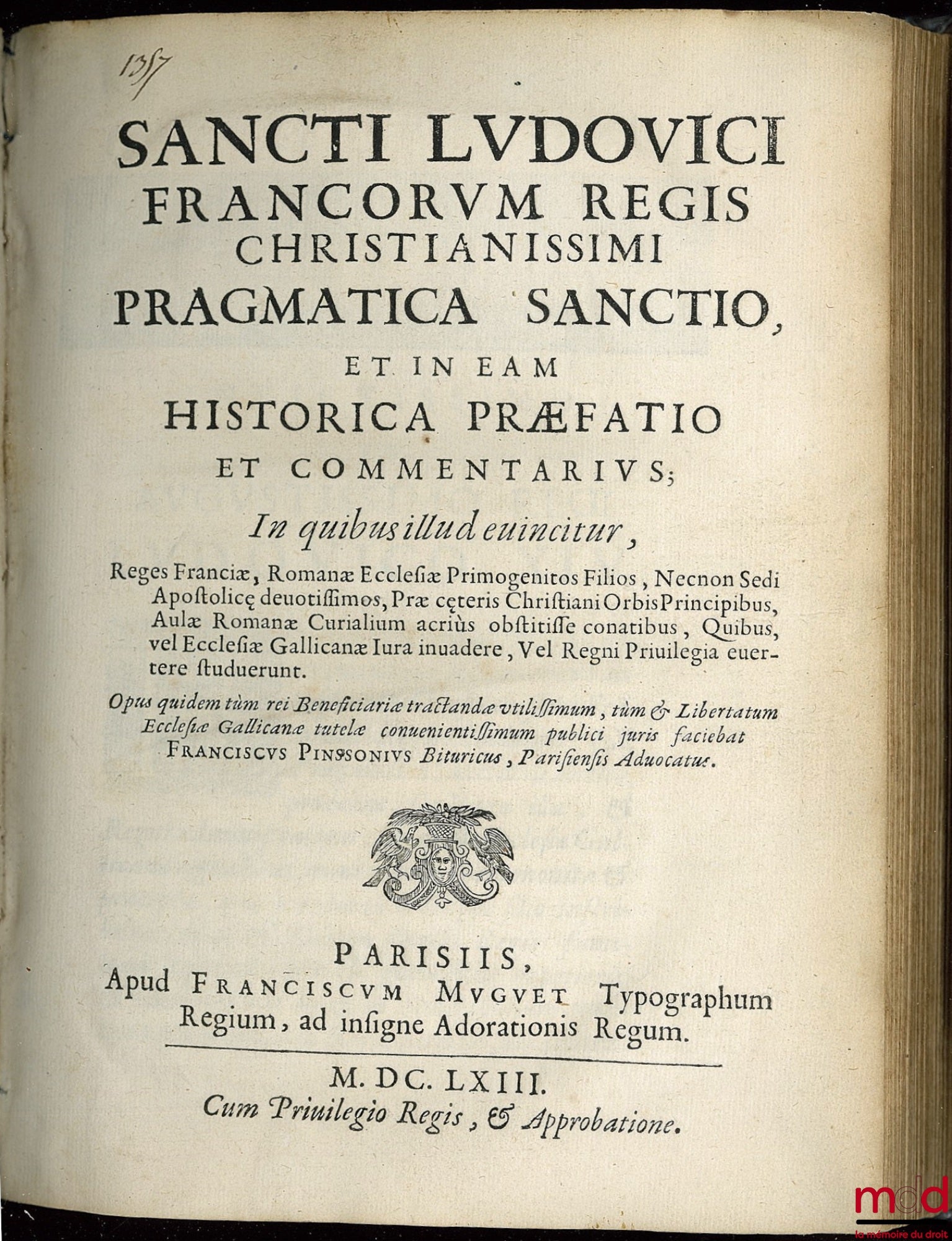 PINSSON (François) – SANCTI LUDOVICI FRANCORUM REGIS CHRISTIANISSIMI PRAGMATICA SANCTIO, ET IN EAM HISTORICA PRÆFATIO ET COMMENTARIUS