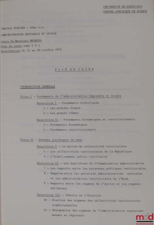 BOURJOL (Maurice) – COURS D’ADMINISTRATION RÉGIONALE ET LOCALE, travaux dirigés 4e année de licence, année 1972-1973