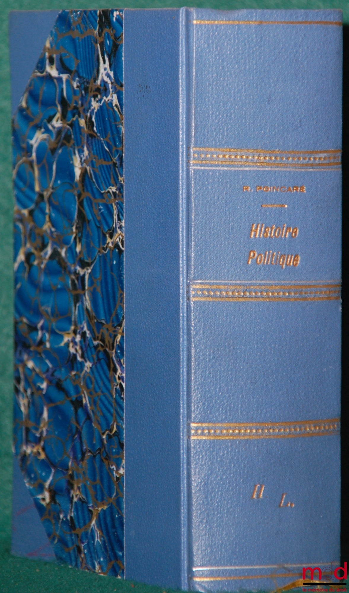 POINCARÉ (Raymond) – HISTOIRE POLITIQUE, CHRONIQUES DE QUINZAINE, t. I : du 15 mars au 1er sept. 1920 ; t. II : 15 sept. 1920 au 1er mars 1921 ; t. III : du 15 mars 1921 au 1er septembre 1921